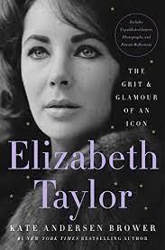 ELIZABETH TAYLOR : THE GRIT & GLAMOUR OF AN ICON