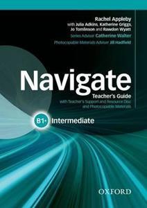 NAVIGATE B1 PLUS INTERMEDIATE B1 PLUS TEACHER'S BOOK AND TEACHER'S RESOURCE DISC PACK