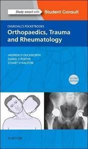 CHURCHILL'S POCKETBOOK OF ORTHOPAEDICS, TRAUMA AND RHEUMATOLOGY