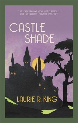 CASTLE SHADE : THE INTRIGUING MYSTERY FOR SHERLOCK HOLMES FANS