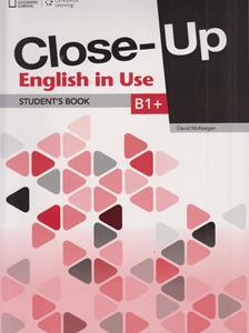 CLOSE UP B1 PLUS (PLUS) ENGLISH IN USE