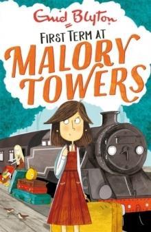 MALORY TOWERS (1): FIRST TERM