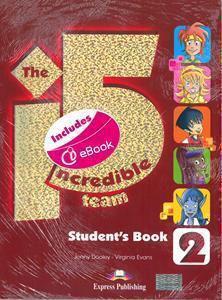 INCREDIBLE 5 TEAM 2 STUDENT'S BOOK ( PLUS IEBOOK PLUS GLOSSARY)