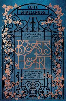 THE BEAST'S HEART : THE MAGICAL TALE OF BEAUTY AND THE BEAST, REIMAGINED FROM THE BEAST'S POINT OF VIEW