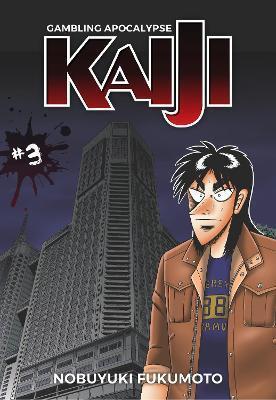 GAMBLING APOCALYPSE: KAIJI, VOLUME 3 : KAIJI, VOLUME 3