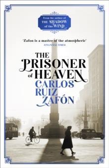 THE PRISONER OF HEAVEN : THE CEMETERY OF FORGOTTEN BOOKS 3