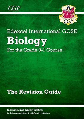 GRADE 9-1 EDEXCEL INTERNATIONAL GCSE BIOLOGY: REVISION GUIDE WITH ONLINE EDITION