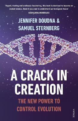 A CRACK IN CREATION : THE NEW POWER TO CONTROL EVOLUTION