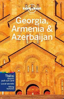 LONELY PLANET GEORGIA, ARMENIA & AZERBAIJAN