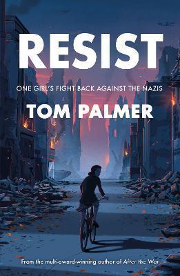 RESIST : ONE GIRL'S FIGHT BACK AGAINST THE NAZIS
