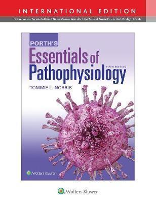 PORTH'S ESSENTIALS OF PATHOPHYSIOLOGY