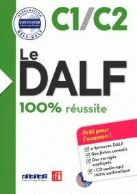 LE DALF 100% REUSSITE C1-C2 - ELEVE ( PLUS CD)