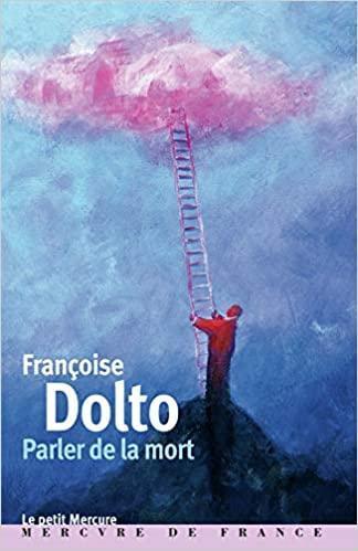 PARLER DE LA MORT (LE PETIT MERCURE)
