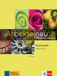 ASPEKTE NEU B1 PLUS - C1 UBUNGSGRAMMATIK