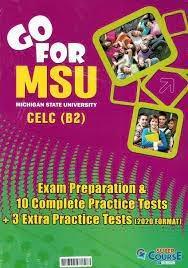 GO FOR MSU B2 10 PRACTICE TESTS PLUS 3 EXTRA PRACTICE TESTS (FORMAT 2020)