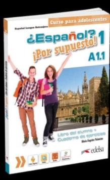 ESPANOL? POR SUPUESTO! A1.1 LIBRO DEL ALUMNO PLUS CUADERNO DE EJERCICIOS