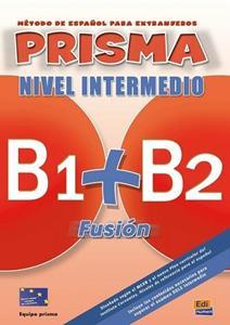 PRISMA FUSION (B1 PLUS B2) INTERMEDIO LIBRO DEL ALUMNO