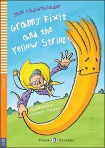 GRANNY FIXIT AND THE YELLOW STRING ( PLUS CD)