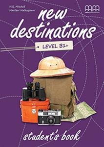 NEW DESTINATIONS B1 PLUS STUDENT'S BOOK
