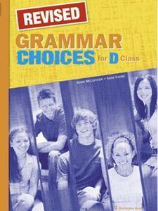 CHOICES D CLASS GRAMMAR REVISED