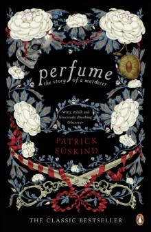 PERFUME : THE STORY OF A MURDERER