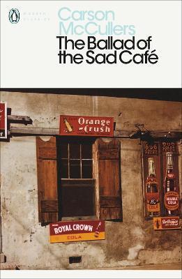 THE BALLAD OF THE SAD CAFE