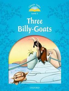 CLASSIC TALES SECOND EDITION: LEVEL 1: THE THREE BILLY GOATS GRUFF