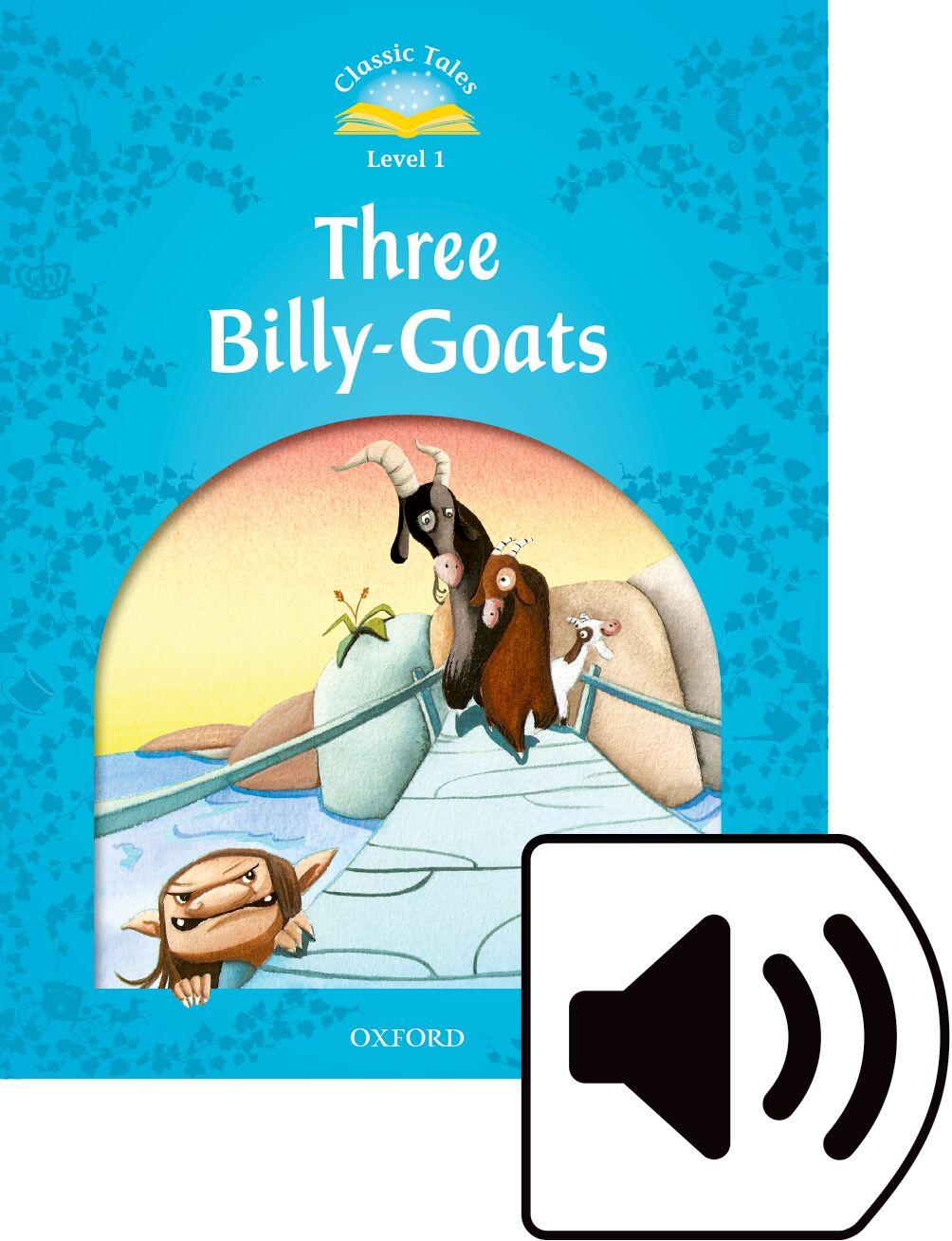 CLASSIC TALES SECOND EDITION: LEVEL 1: THE THREE BILLY GOATS GRUFF E-BOOK & AUDIO PACK