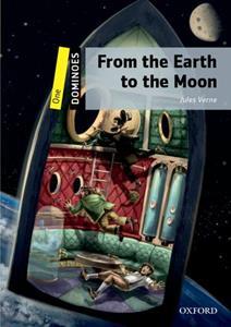 FROM THE EARTH TO THE MOON (DOMINOES 1)