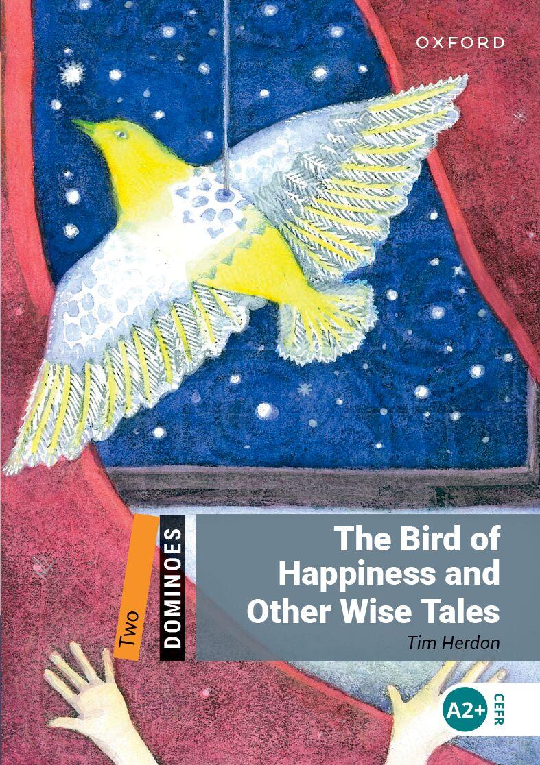 DOMINOES 2 - THE BIRD OF HAPPINESS AND OTHER WISE TALES