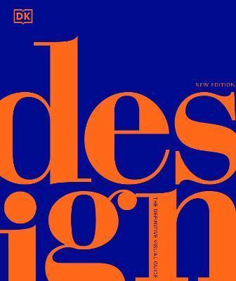 DESIGN : THE DEFINITIVE VISUAL GUIDE