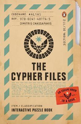 THE CYPHER FILES : AN ESCAPE ROOM... IN A BOOK!