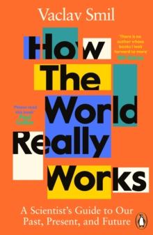 HOW THE WORLD REALLY WORKS