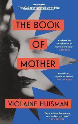 THE BOOK OF MOTHER : LONGLISTED FOR THE INTERNATIONAL BOOKER PRIZE