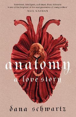 ANATOMY: A LOVE STORY : THE MUST-READ REESE WITHERSPOON BOOK CLUB PICK