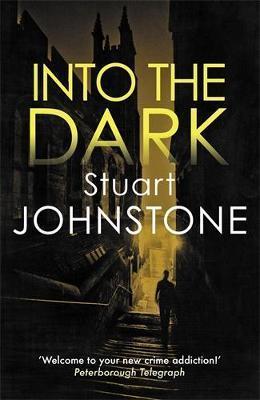 INTO THE DARK : YOUR NEXT MUST-READ SCOTTISH CRIME NOVEL