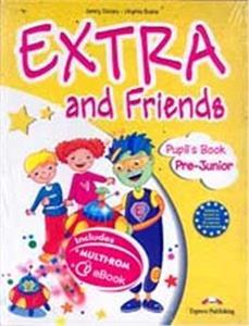 EXTRA & FRIENDS PRE-JUNIOR STUDENT'S BOOK( PLUS ALPHABET PLUS MULTI-ROM PLUS ieBOOK)