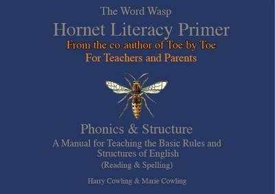 THE HORNET LITERACY PRIMER : THE WORD WASP HORNET LITERACY PRIMER