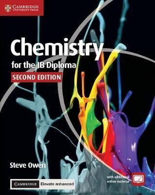 CHEMISTRY FOR THE IB DIPLOMA COURSEBOOK WITH CAMBRIDGE ELEVATE ENHANCED EDITION (2 YEARS)