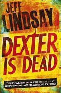 DEXTER IS DEAD