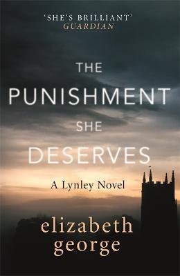 THE PUNISHMENT SHE DESERVES : AN INSPECTOR LYNLEY NOVEL: 20