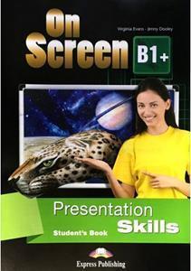 ON SCREEN B1 PLUS PRESENTATION SKILLS
