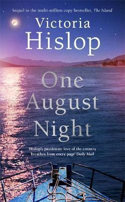 ONE AUGUST NIGHT : SEQUEL TO MUCH-LOVED CLASSIC, THE ISLAND