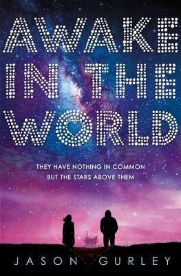 AWAKE IN THE WORLD