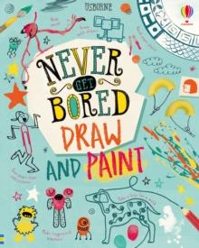 NEVER GET BORED DRAW AND PAINT