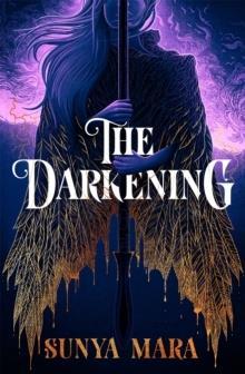 THE DARKENING : A THRILLING AND EPIC YA FANTASY NOVEL