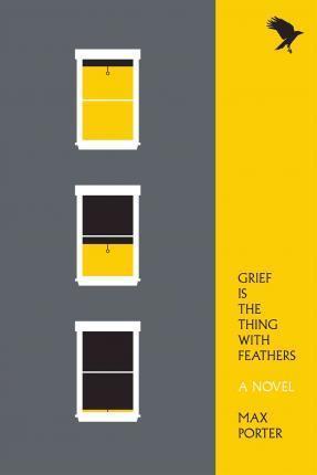 GRIEF IS THE THING WITH FEATHERS