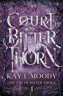 COURT OF BITTER THORN