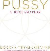 PUSSY : A RECLAMATION
