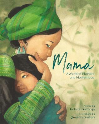 MAMA : A WORLD OF MOTHERS AND MOTHERHOOD